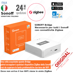 Bridge ZigBee Sonoff  per connettere tutti i dispositivi ZB con notifi